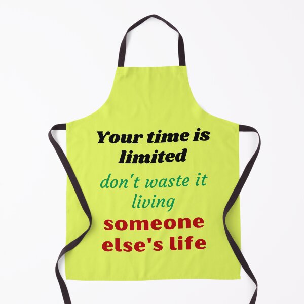 Item preview, Your time is limited, don't waste it living someone else's life designed and sold by DIDI-design.