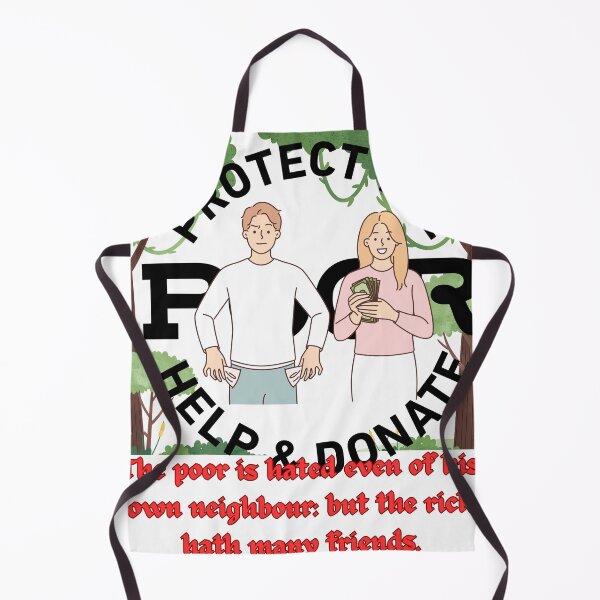 Item preview, The poor is hated even of his own neighbour: but the rich hath many friends. designed and sold by Hinny8.