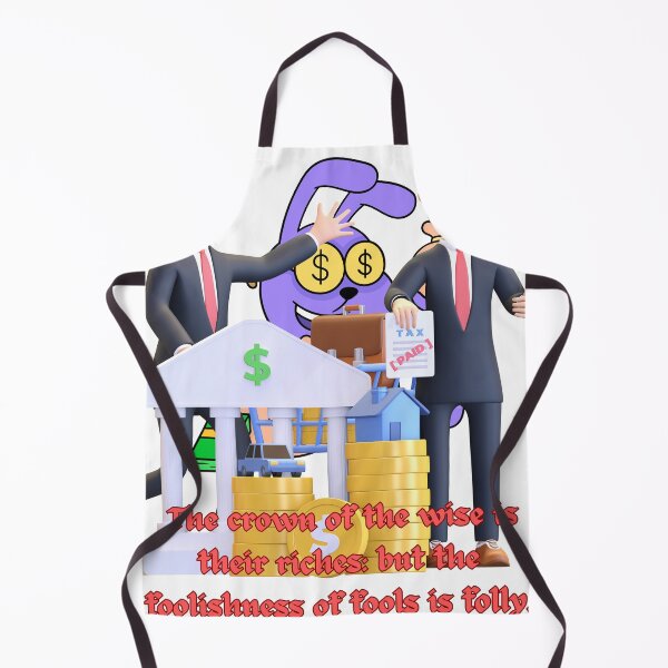 Item preview, The crown of the wise is their riches: but the foolishness of fools is folly. designed and sold by Hinny8.