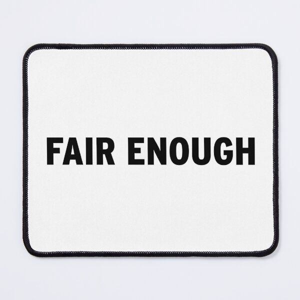 Item preview, FAIR ENOUGH designed and sold by Now Loading....