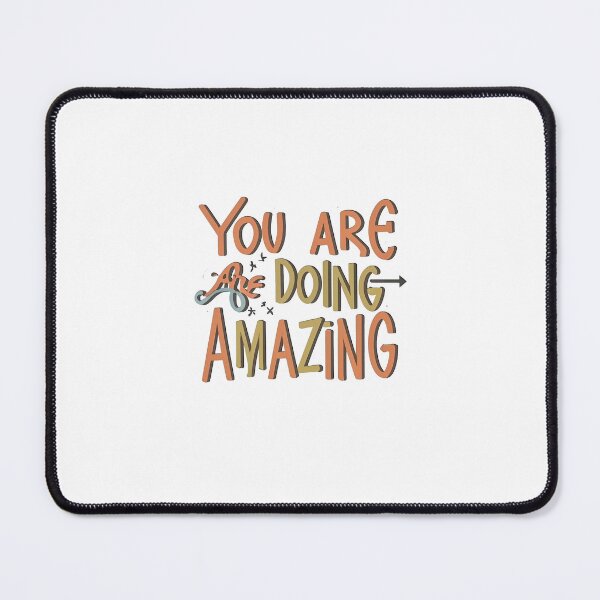Item preview, YOU ARE DOING AMAZING  designed and sold by NebulaWhimsy.