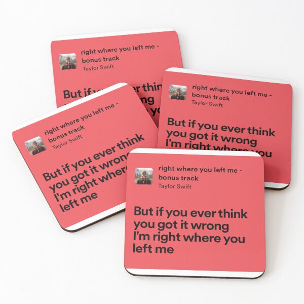 Item preview, taylor swift right where you left me lyrics designed and sold by surehan.