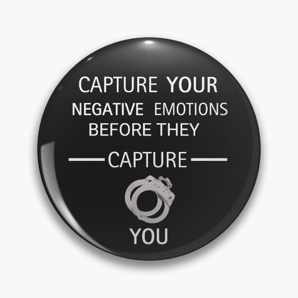 Item preview, don't let negative feelings capture you  designed and sold by Fletch8888.