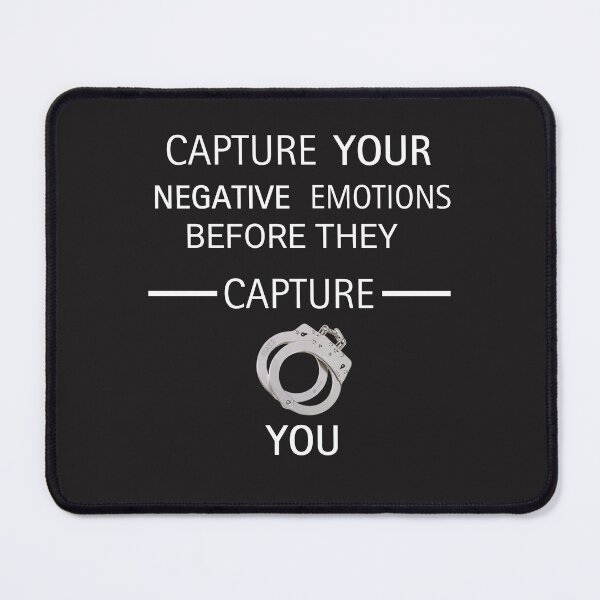 Item preview, don't let negative feelings capture you designed and sold by Fletch8888.