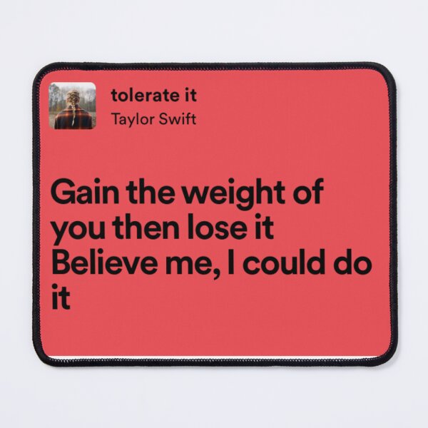 Item preview, taylor swift tolerate it lyrics designed and sold by surehan.