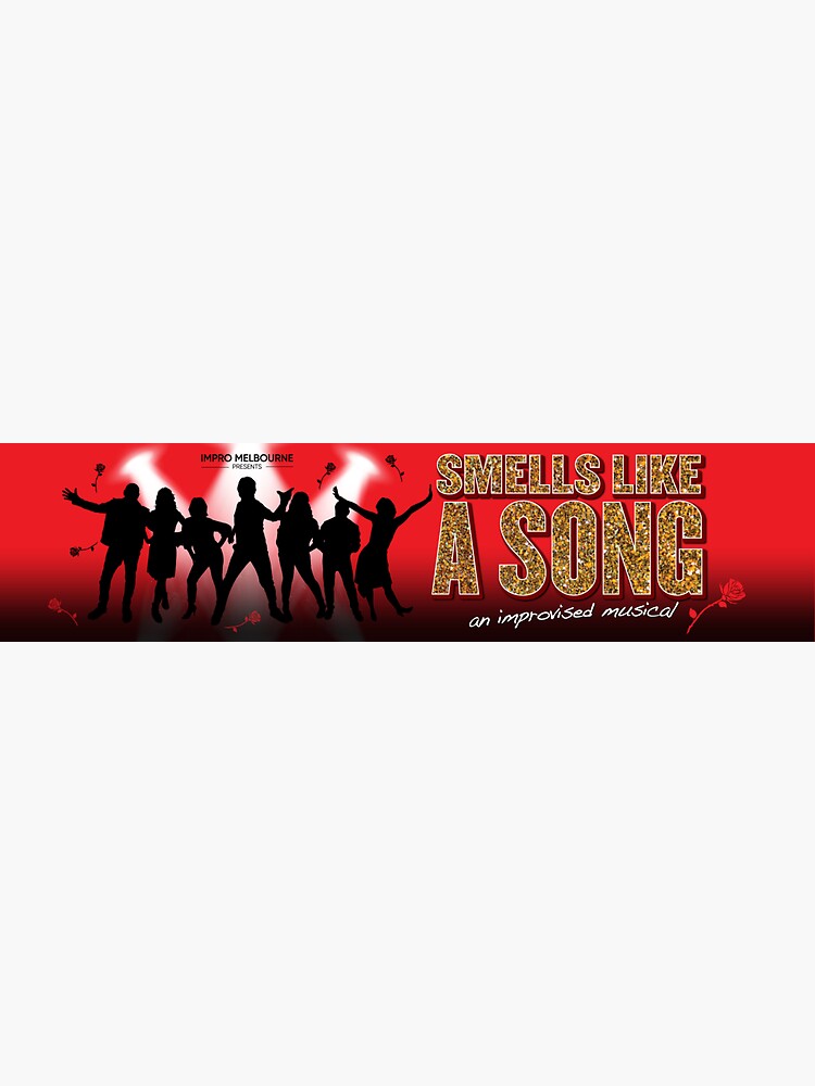 Thumbnail 3 of 3, Sticker, Smells Like A Song - Impro Melbourne designed and sold by ImproMelbourne.