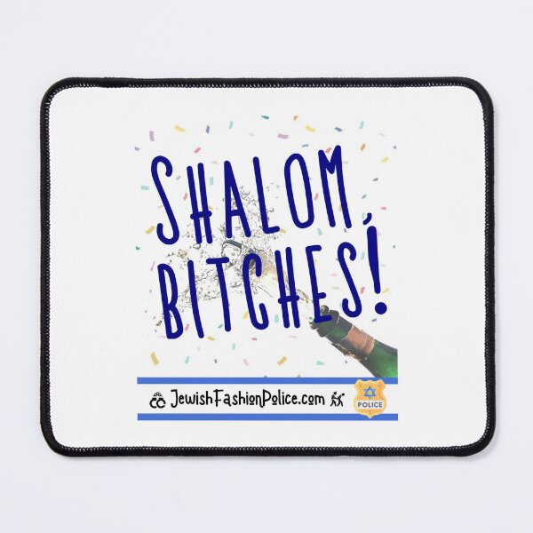 Item preview, Shalom, bitches! 5 designed and sold by Jewish Fashion Police.