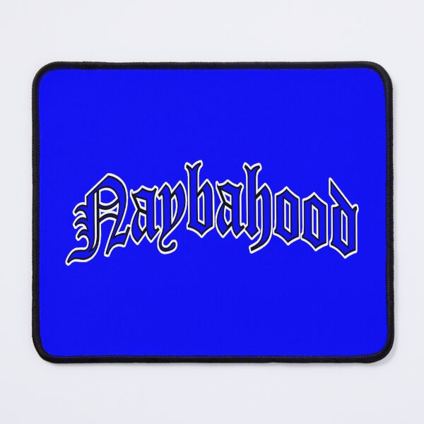 Item preview, Naybahood designed and sold by DIRTYDUNNZ.