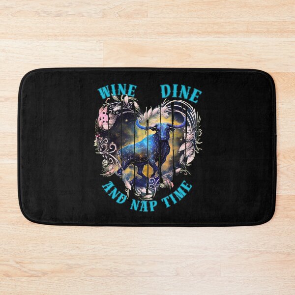 Item preview, Wine, Dine, And Nap Time. taurus birthday designed and sold by ZodiacWonders.