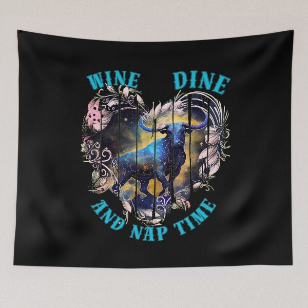 Item preview, Wine, Dine, And Nap Time. taurus birthday designed and sold by ZodiacWonders.