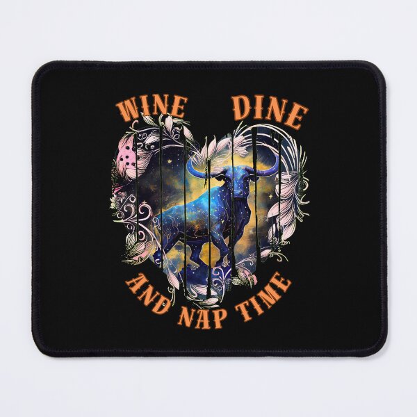 Item preview, Wine, Dine, And Nap Time. taurus constellation designed and sold by ZodiacWonders.