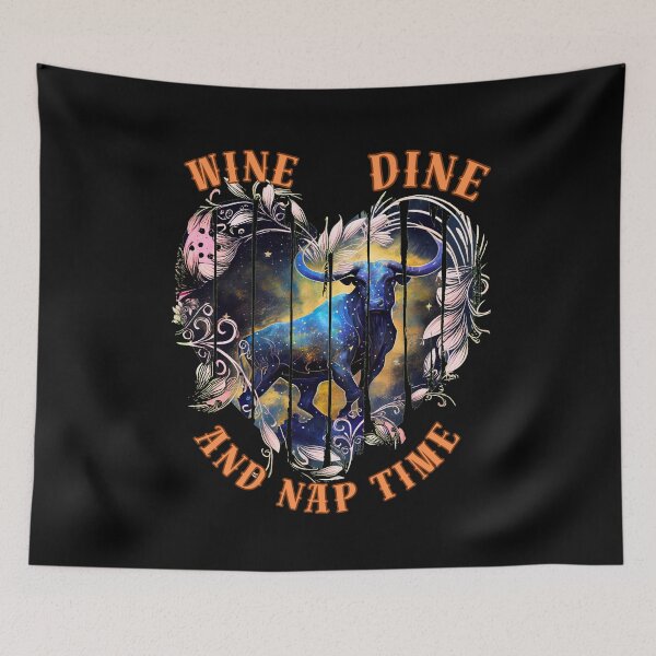 Item preview, Wine, Dine, And Nap Time. taurus constellation designed and sold by ZodiacWonders.