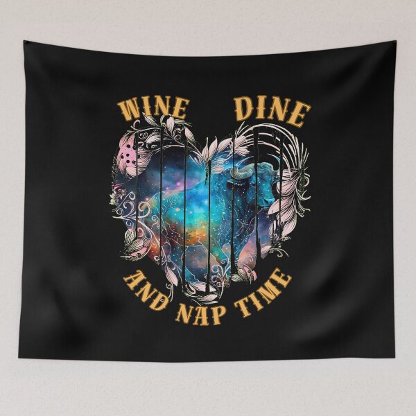 Item preview, Wine, Dine, And Nap Time. taurus april designed and sold by ZodiacWonders.
