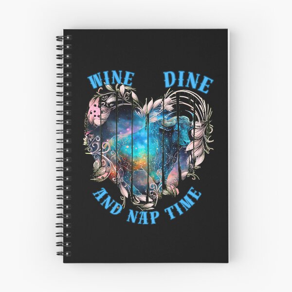 Item preview, Wine, Dine, And Nap Time. taurus sayings designed and sold by ZodiacWonders.