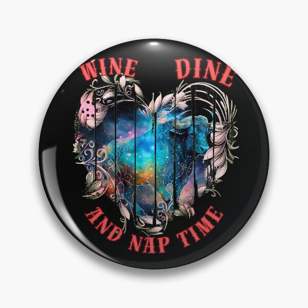 Item preview, Wine, Dine, And Nap Time. taurus star sign designed and sold by ZodiacWonders.