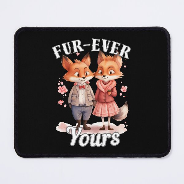 Item preview, Fur-ever Yours. fox quote designed and sold by FoxVibes.