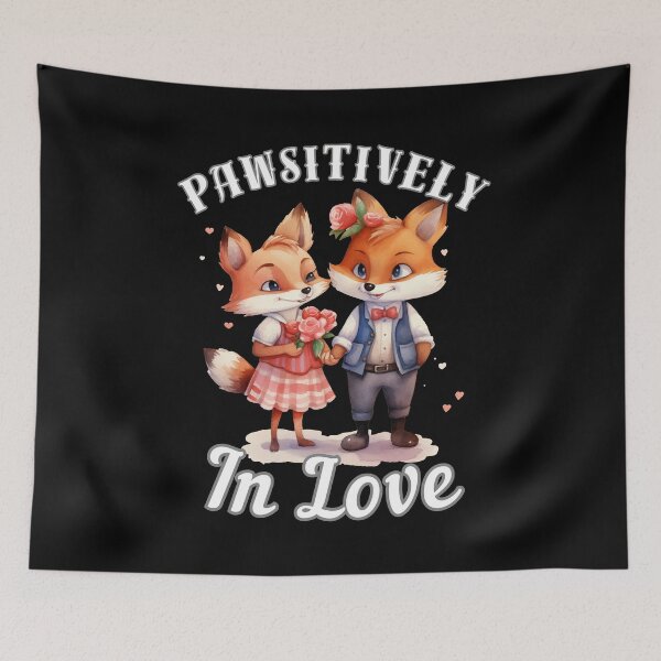 Item preview, Pawsitively in Love. fox quote designed and sold by FoxVibes.