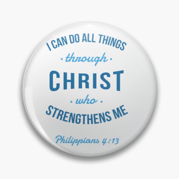 Item preview, Bible Quote: I can do all things through Christ who strengthens me designed and sold by Luminous-Moon.