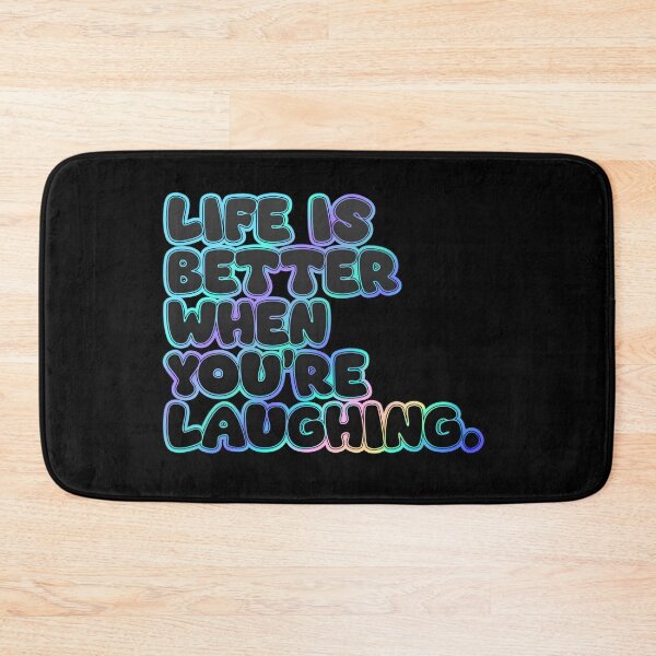 Item preview, Life Is Better When You're Laughing designed and sold by TheArtOfPat.
