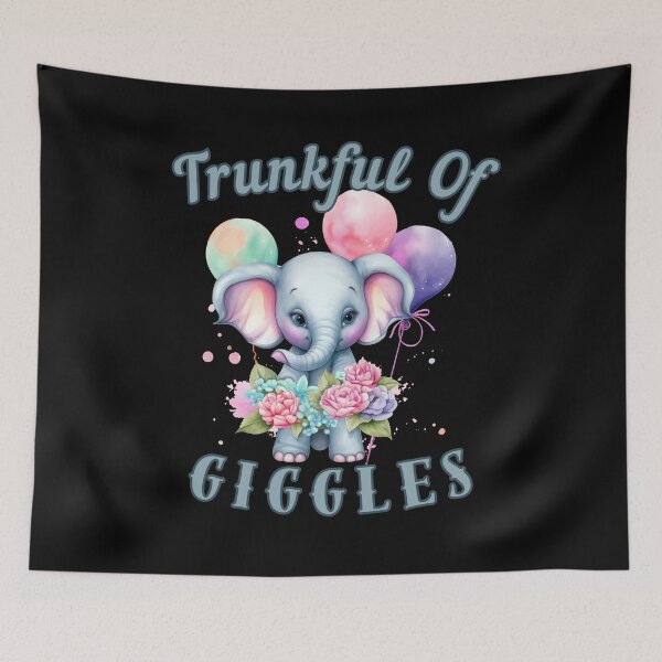 Item preview, Trunkful Of Giggles. elephant quote designed and sold by ElephantVibes.