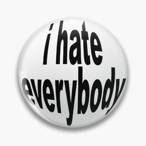 Item preview, I Hate Everybody  designed and sold by kaicloudy.