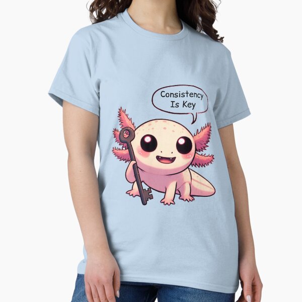 Item preview, Consistency Is Key: Cute Axolotl designed and sold by LemuellTrends.