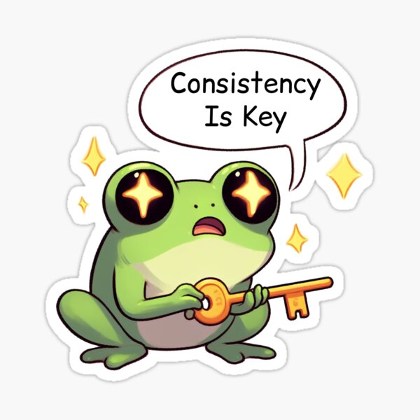 Item preview, Consistency Is Key: Cute Frog designed and sold by LemuellTrends.