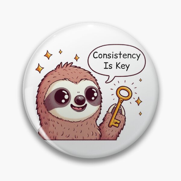 Item preview, Consistency Is Key: Cute Sloth designed and sold by LemuellTrends.