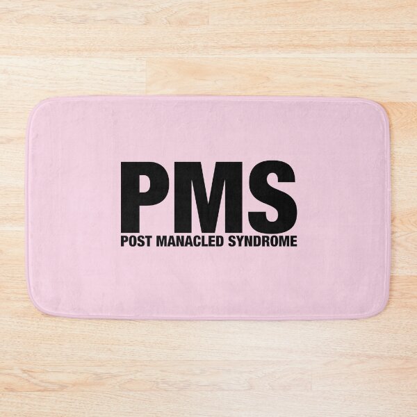Item preview, PMS post manacled syndrome designed and sold by FandomPlanet.
