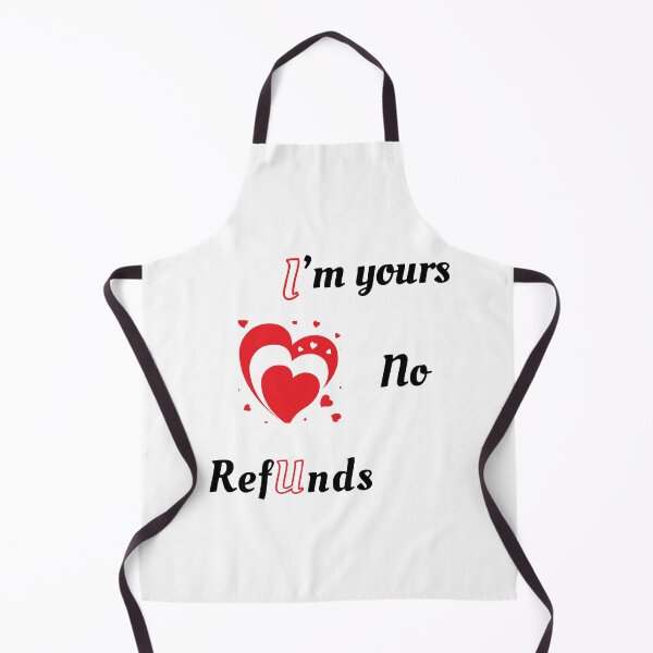 Item preview, I'm yours No Refunds - Valentines designed and sold by Ruthrasankar.