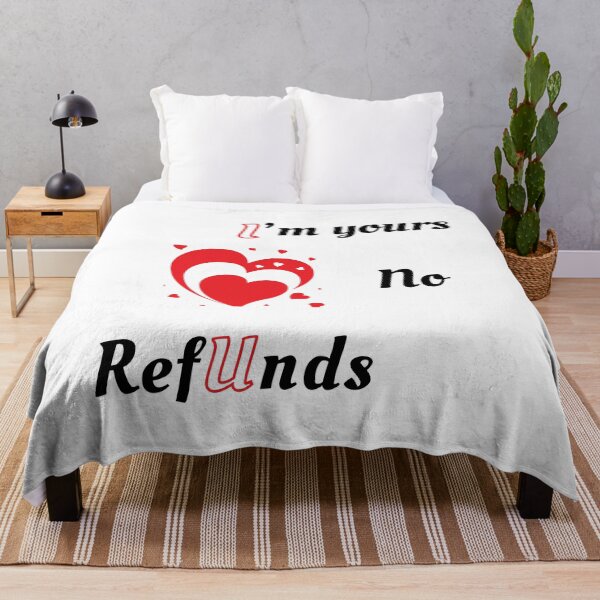 Item preview, I'm yours No Refunds - Valentines designed and sold by Ruthrasankar.