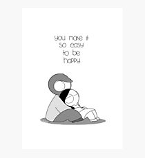 Easy To Be Happy Photographic Print
