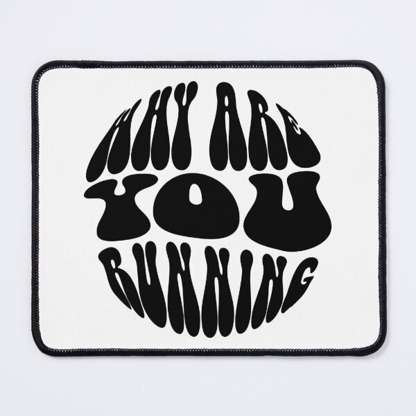 Item preview, Why Are You Running Text Monochrome White designed and sold by Meepuruproject.