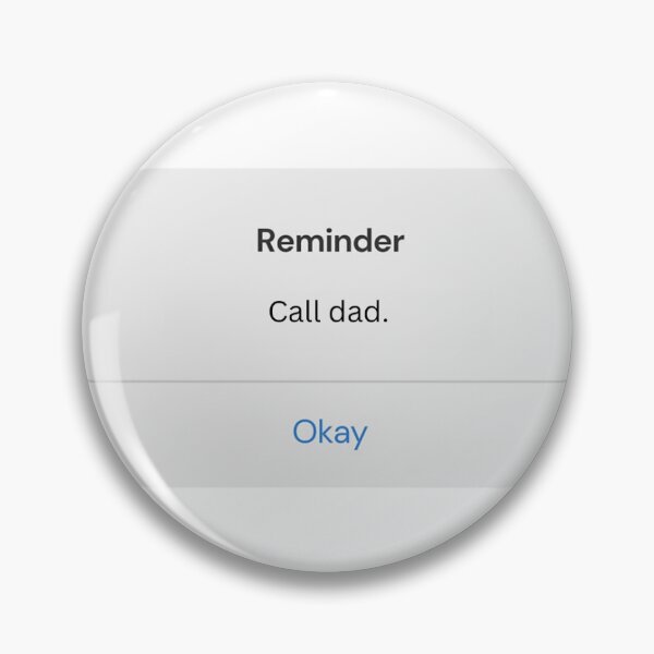Item preview, call dad reminder text designed and sold by Alexys  Forman.