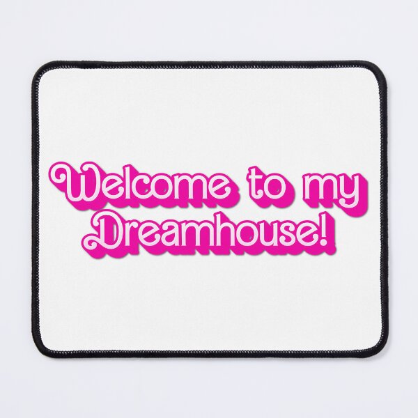 Item preview, Welcome to my Dreamhouse designed and sold by tee-n-coffee.