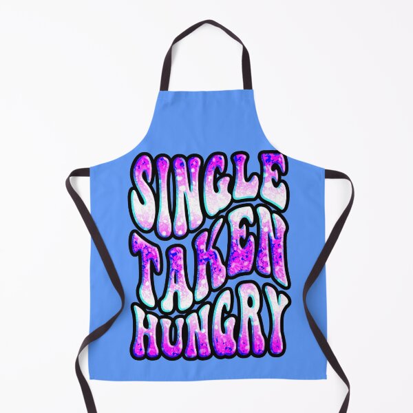 Item preview, Single Taken Hungry Funny, Valentines Day designed and sold by creativerooney.