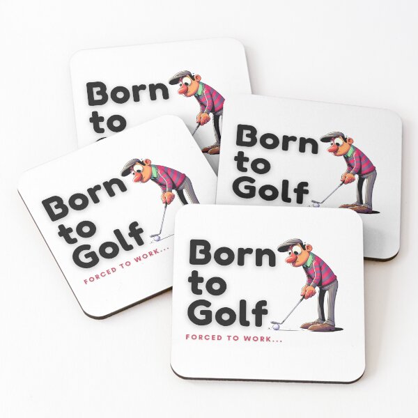 Item preview, Born to Golf Forced to work designed and sold by micasata.