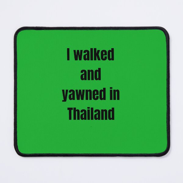 Item preview, I walked and yawned in Thailand designed and sold by PentagonDesign.