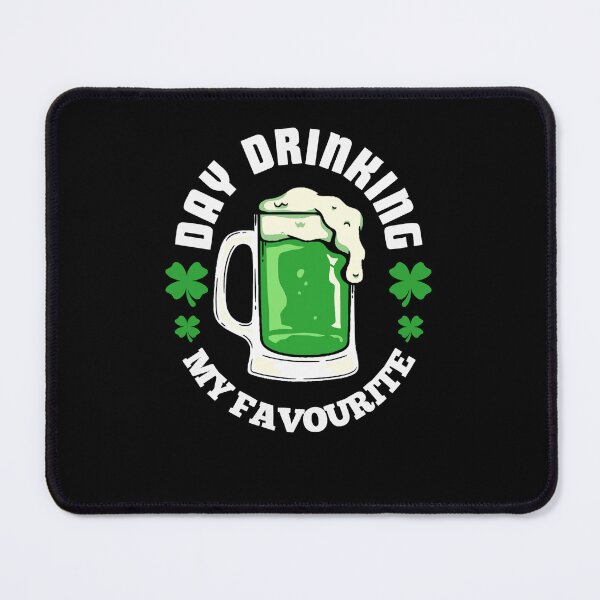 Item preview, Day drinking is my favourite st. Patrick's day funny designed and sold by Kawabijutsu21.