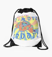 Feel The No Move Groove Crazy Lazy Sloth Drawstring Bag