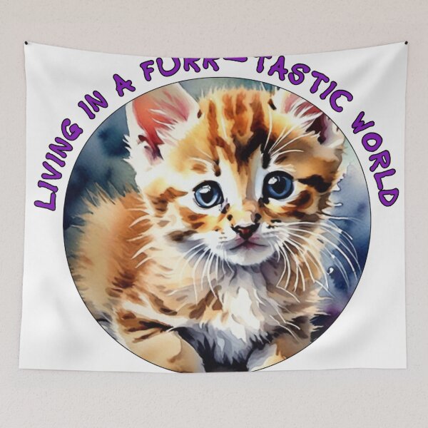 Item preview, Living in a Furr-tastic World designed and sold by pUNKnown.