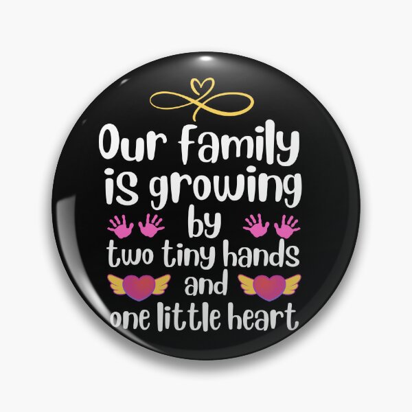 Item preview, Our family is growing by two tiny hands and one little heart designed and sold by Thespacerocket.