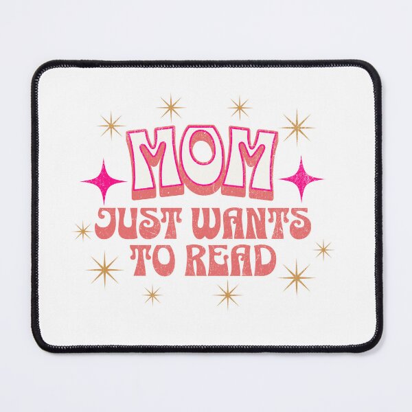 Item preview, Mom Just Wants to Read designed and sold by retrorascal.