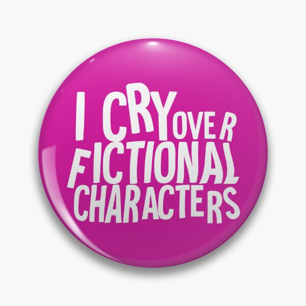 Item preview, I cry over fictional characters designed and sold by HorizonDesignz.