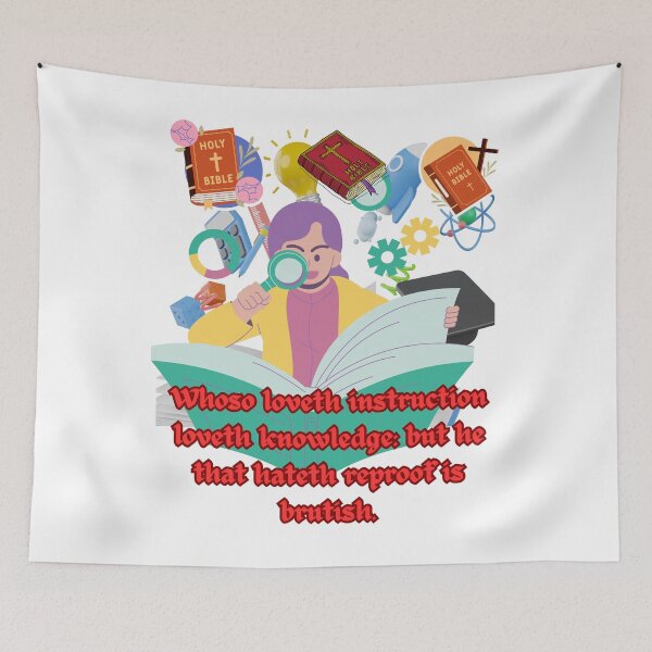 Item preview, Whoso loveth instruction loveth knowledge: but he that hateth reproof is brutish. designed and sold by Hinny8.