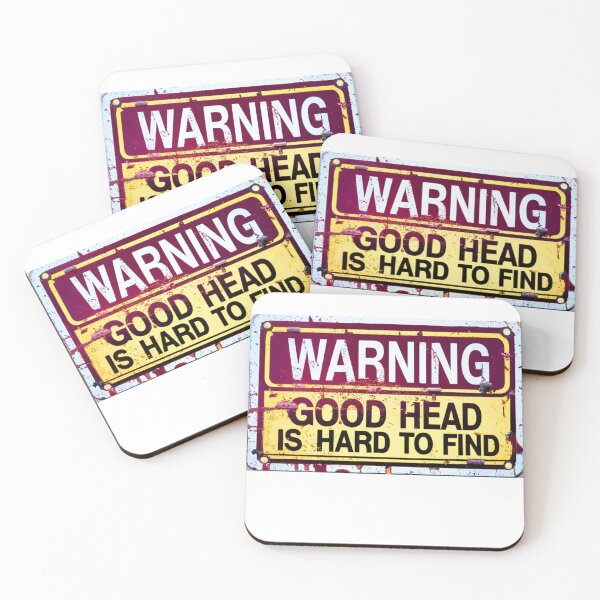 Item preview, Warning Sign- Good head is hard to find designed and sold by Funky  Fibers.
