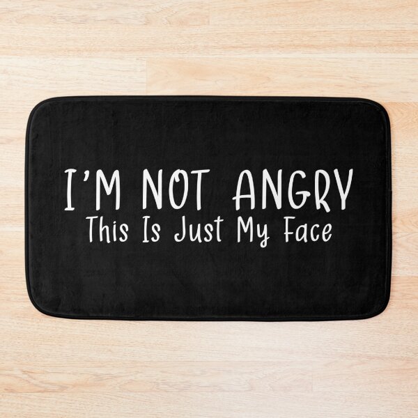 Item preview, I'm Not Angry This Is Just My Face  designed and sold by Hairball-Pets.