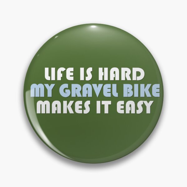 Artikelvorschau, Das Leben ist hart, mein Gravelbike macht es einfach, weiß, blau entworfen und verkauft von Gravelymas.