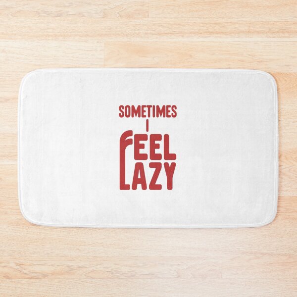 Item preview, Sometimes I Feel Lazy designed and sold by Gentle40Winks.