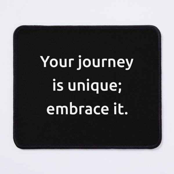 Item preview, Your journey is unique; embrace it. designed and sold by IMCDT.